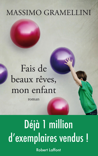 FAIS DE BEAUX REVES, MON ENFANT