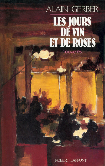 LES JOURS DE VIN ET DE ROSES