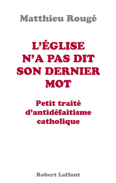 L'EGLISE N'A PAS DIT SON DERNIER MOT