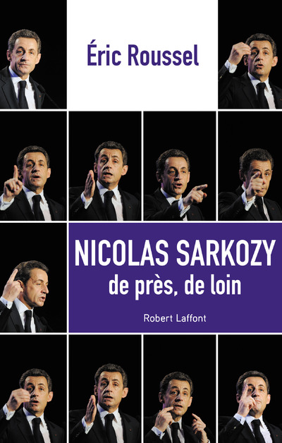NICOLAS SARKOZY, DE PRES DE LOIN