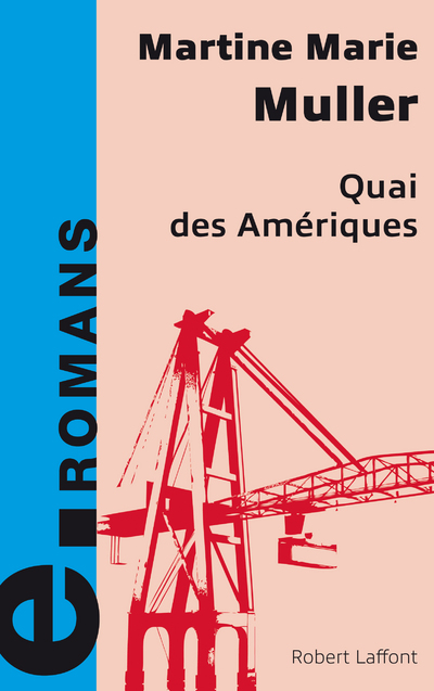 QUAI DES AMERIQUES - E-ROMANS