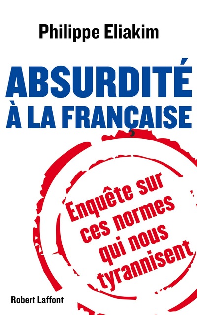 ABSURDITE A LA FRANCAISE