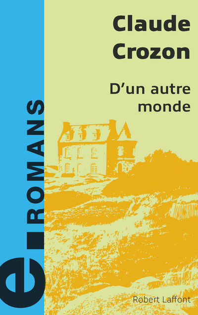 D'UN AUTRE MONDE - E-ROMANS