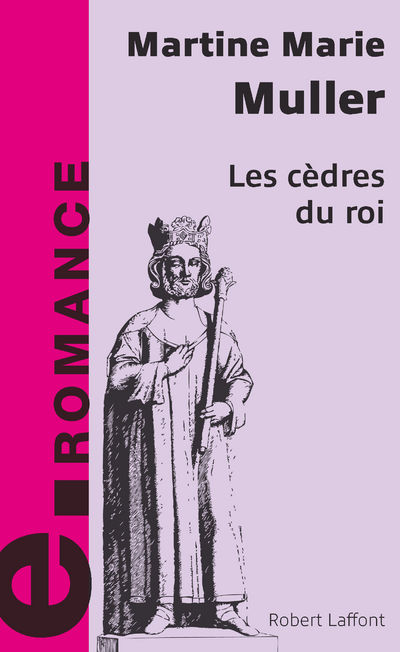 LES CEDRES DU ROI - E-ROMANS