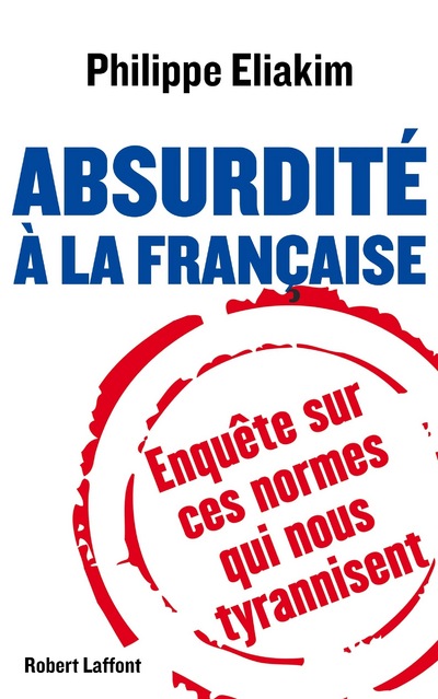 ABSURDITE A LA FRANCAISE