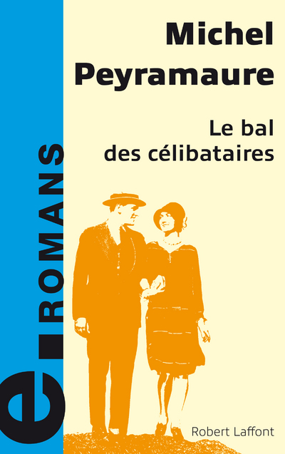 LE BAL DES CELIBATAIRES - E-ROMANS