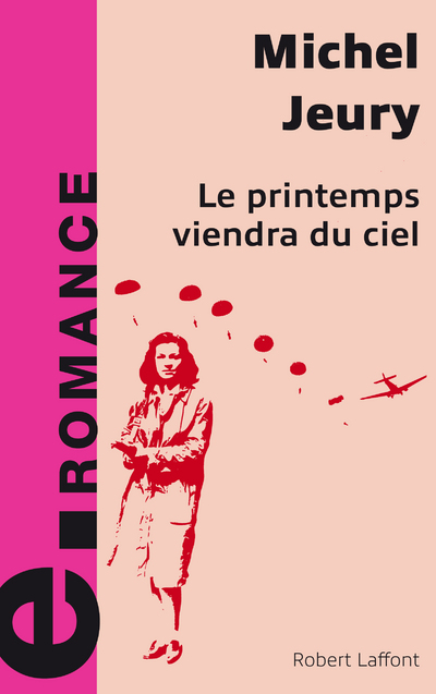 LE PRINTEMPS VIENDRA DU CIEL - E-ROMANS