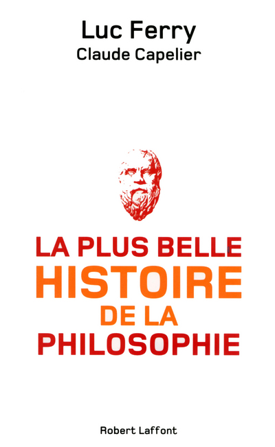LA PLUS BELLE HISTOIRE DE LA PHILOSOPHIE