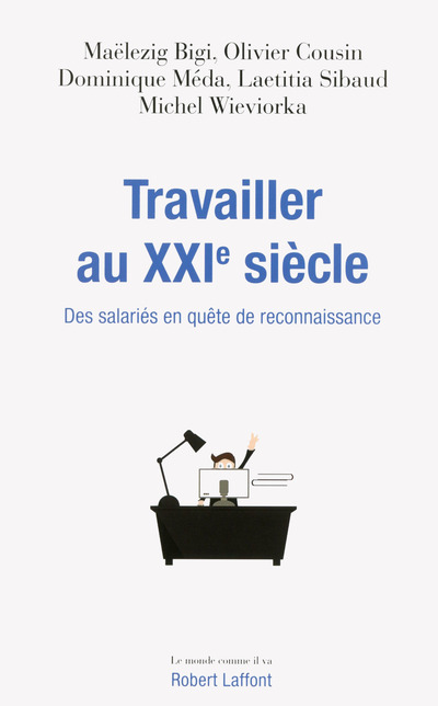 TRAVAILLER AU XXIE SIECLE