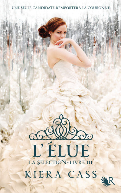 LA SELECTION - LIVRE III L'ELUE