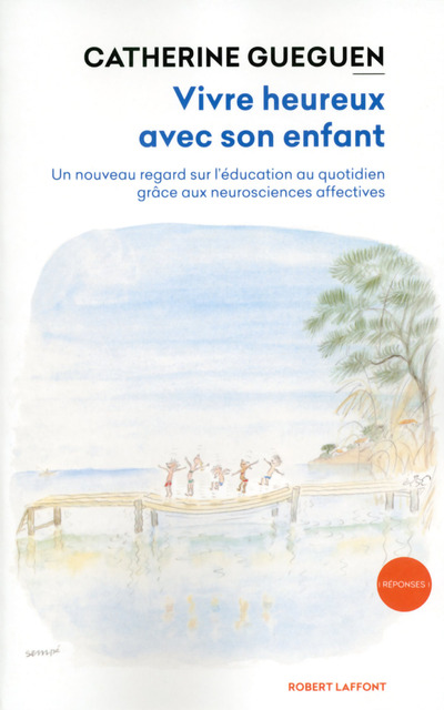VIVRE HEUREUX AVEC SON ENFANT
