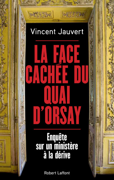 LA FACE CACHEE DU QUAI D'ORSAY