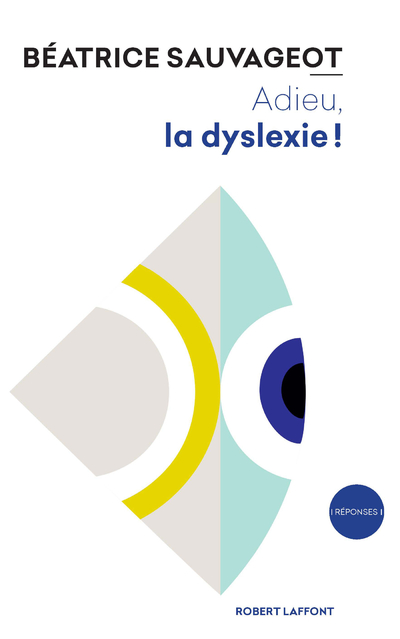 ADIEU, LA DYSLEXIE !