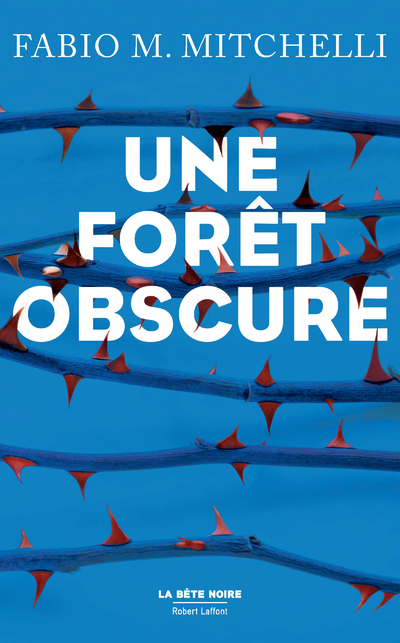 UNE FORET OBSCURE