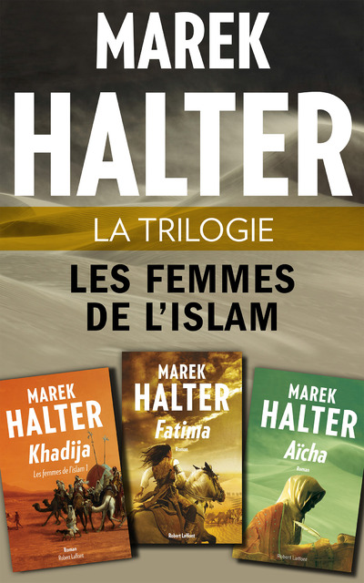 LA TRILOGIE LES FEMMES DE L'ISLAM