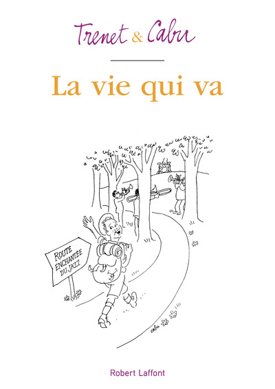 LA VIE QUI VA