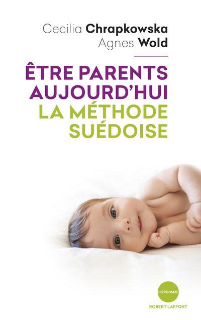 ETRE PARENTS AUJOURD'HUI, LA METHODE SUEDOISE