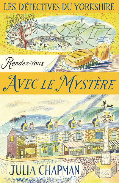 LES DETECTIVES DU YORKSHIRE - TOME 3 RENDEZ-VOUS AVEC LE MYSTERE