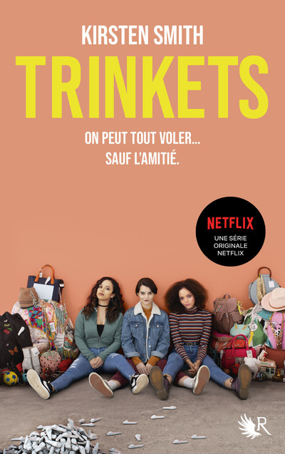 TRINKETS (LE ROMAN A L'ORIGINE DE LA SERIE NETFLIX)