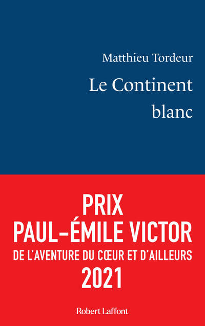 LE CONTINENT BLANC