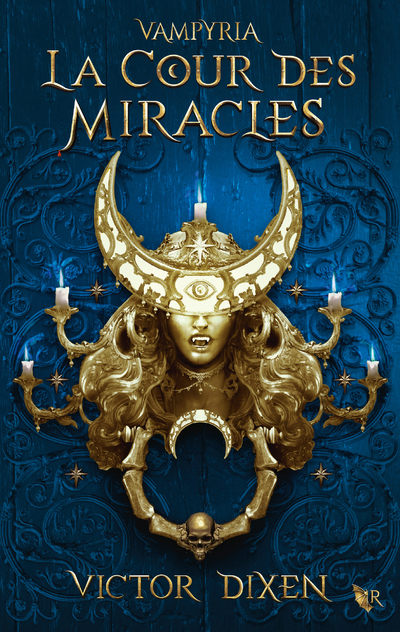 LA COUR DES MIRACLES (VAMPYRIA : LE CYCLE DE JEANNE) - 2