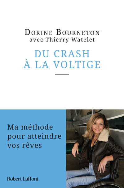 DU CRASH A LA VOLTIGE - MA METHODE POUR ATTEINDRE VOS REVES