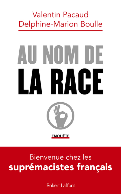 AU NOM DE LA RACE - BIENVENUE CHEZ LES SUPREMACISTES FRANCAIS