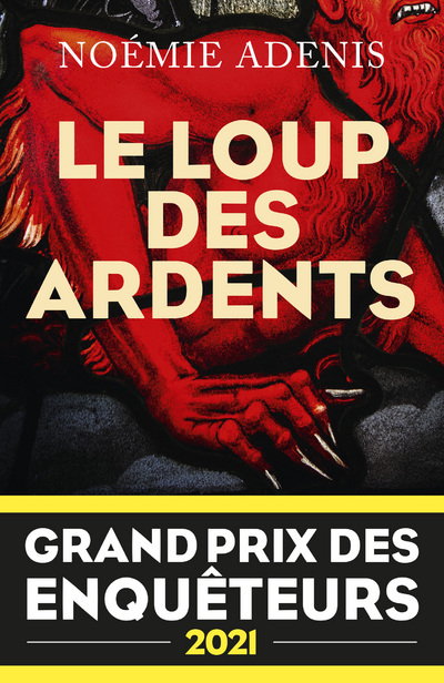 LE LOUP DES ARDENTS - GRAND PRIX DES ENQUETEURS 2021 - PRIX POLAR EN SERIES 2022