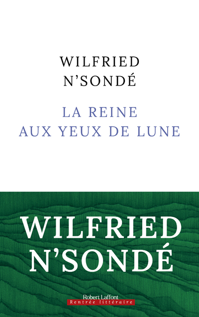 LA REINE AUX YEUX DE LUNE