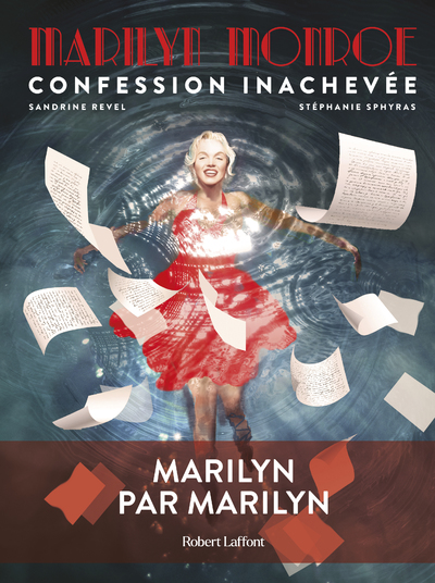 MARILYN MONROE : CONFESSION INACHEVEE