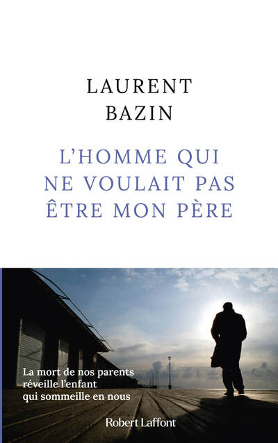 L   HOMME QUI NE VOULAIT PAS ETRE MON PERE