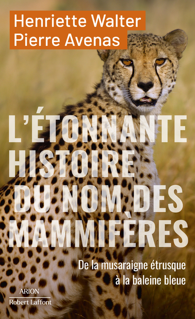 L'ETONNANTE HISTOIRE DES NOMS DES MAMMIFERES