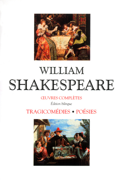 SHAKESPEARE - TRAGICOMEDIES - POESIES - COFFRET 2 VOL. EDITION BILINGUE FRANCAIS/ANGLAIS