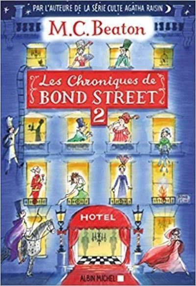 LES CHRONIQUES DE BOND STREET - TOME 02