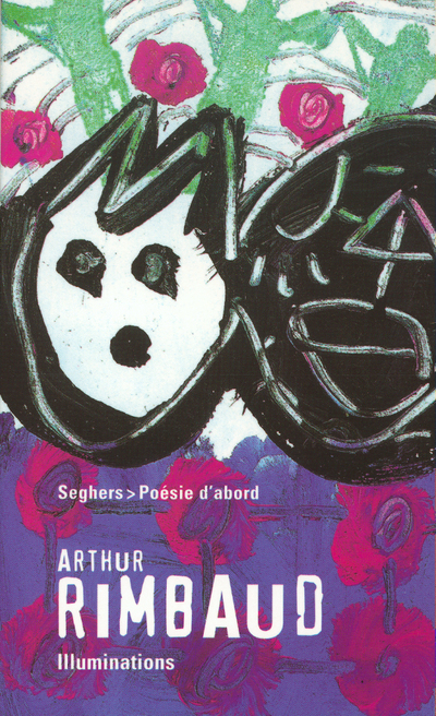 LES ILLUMINATIONS - POESIE D'ABORD
