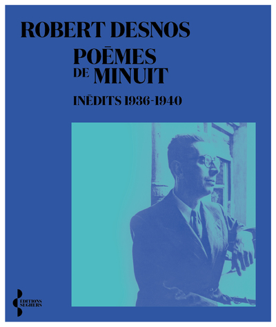 POEMES DE MINUIT, INEDITS 1936-1940