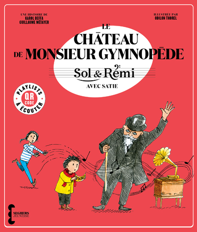 SOL & REMI - VOLUME 3 LE CHATEAU DE M. GYMNOPEDE AVEC ERIK SATIE