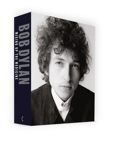 BOB DYLAN : MIXING UP THE MEDICINE