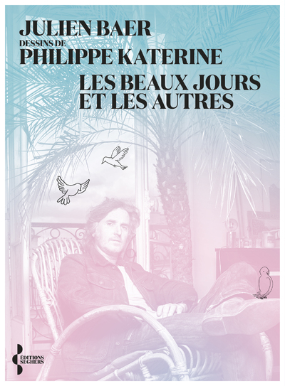 LES BEAUX JOURS ET LES AUTRES