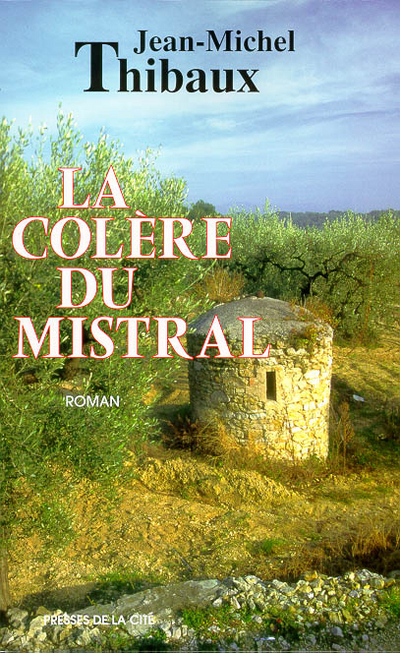 LA COLERE DU MISTRAL
