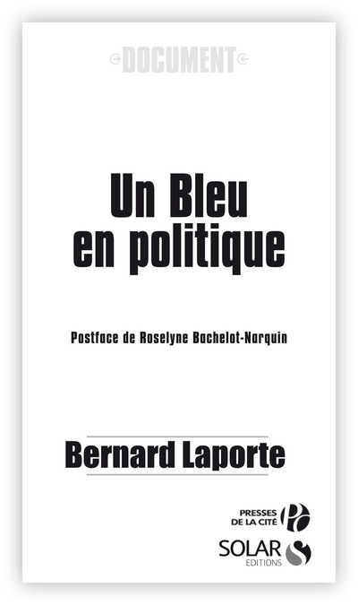 UN BLEU EN POLITIQUE