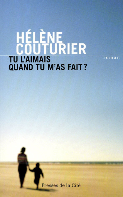 TU L'AIMAIS QUAND TU M'AS FAIT ?