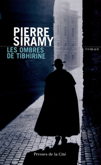 LES OMBRES DE TIBHIRINE