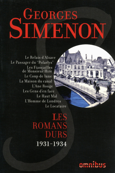 LES ROMANS DURS 1931-1934 - VOLUME 1