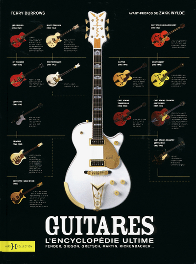 GUITARES : L'ENCYCLOPEDIE ULTIME