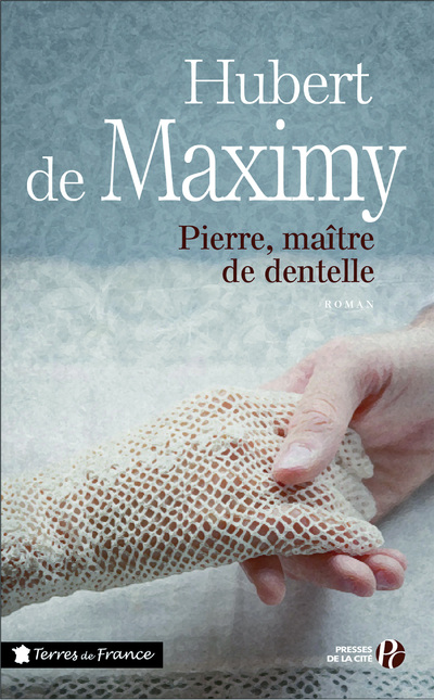 PIERRE, MAITRE DE DENTELLE