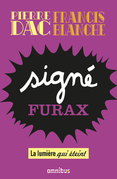 SIGNE FURAX - LA LUMIERE QUI ETEINT