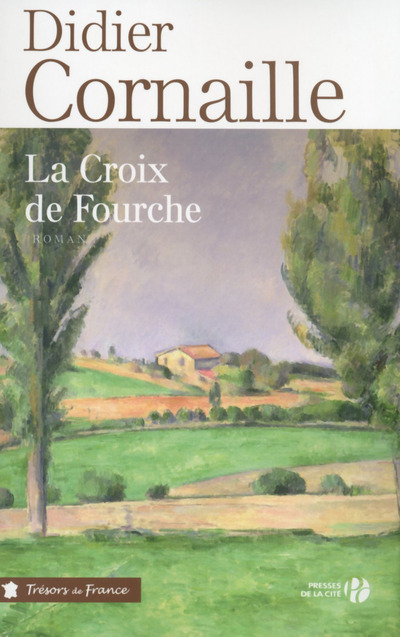 LA CROIX DE FOURCHE