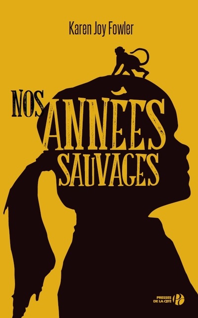 NOS ANNEES SAUVAGES