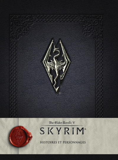 SKYRIM - LIVRE I HISTOIRES ET PERSONNAGES